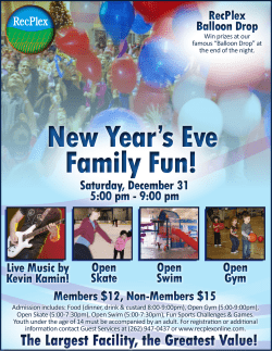 The Largest Facility, the Greatest Value! New Year`s Eve Family Fun!