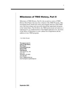 Milestones of TRIO History, Part II