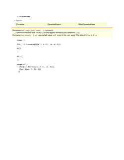 Piecewise val1, cond1 , val2, cond2 , represents a piecewise