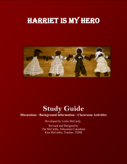 Harriet is My hero Study Guide - Prologue to the Performing Arts
