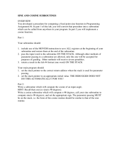 SINE AND COSINE SUBROUTINES OVERVIEW: You developed a
