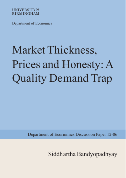 Market Thickness, Prices and Honesty: A Quality Demand Trap