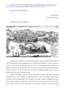 1 Copenhagen University DANISH SLAVES IN BARBARY In the