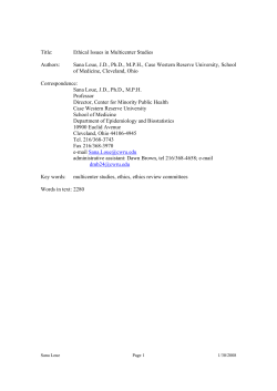 Title: Ethical Issues in Multicenter Studies Authors: Sana Loue, J.D.