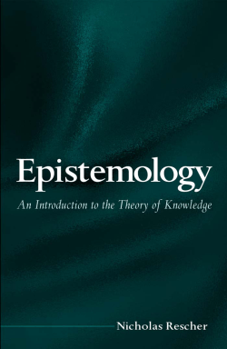 Epistemology : An Introduction to the Theory of Knowledge