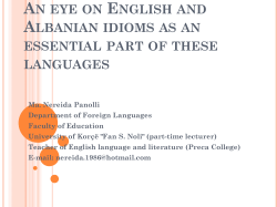 An eye on English and Albanian idioms as an essential part of these