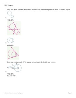Copy each figure and draw the common tangents. If no common