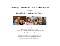 A Family`s Guide to the Child Welfare System Cases in Oregon