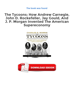 The Tycoons: How Andrew Carnegie, John D. Rockefeller, Jay
