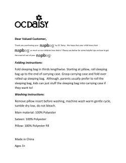 Dear Valued Customer, Folding instructions: Fold sleeping bag in