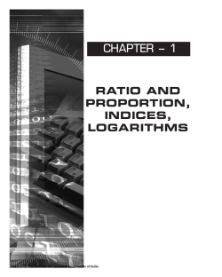 ratio and proportion, indices, logarithms