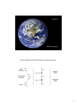 Lecture 1 Wind-driven gyres Lecture 8 wEk > 0 wEk < 0 Ekman