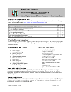 Major/ Career Connections Major Profile: Physical Education (SER