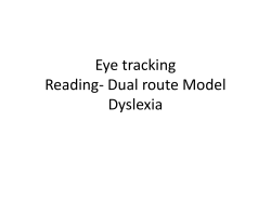 Eye tracking Reading- Dual route Model Dyslexia