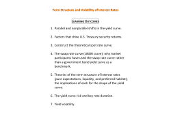 1. Parallel and nonparallel shifts in the yield curve. 2. Factors that