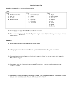 Byzantine Empire Map Directions: Use page 241 to complete the