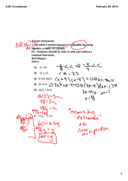 Target Statement: I can solve a raonal equaon or inequality by using
