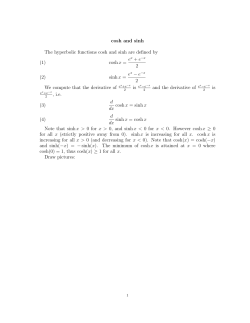 cosh and sinh The hyperbolic functions cosh and sinh are defined