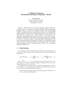 A &iexcl;hole Sentence Maximum Entropy Language Model R. Rosenfeld