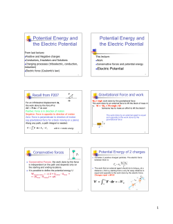Potential Energy and the Electric Potential Potential Energy and the