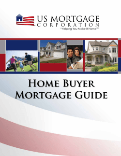 Home Buyer HOME BUyER Mortgage Guide MORtGAGE GUidE