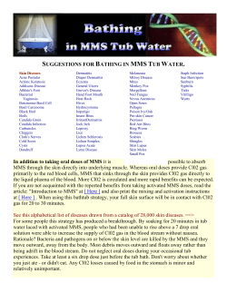 SUGGESTIONS FOR BATHING IN MMS TUB WATER. In addition to