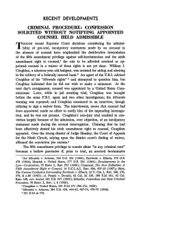 Criminal Procedure: Confession Solicited Without Notifying