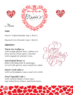 Soups Ouisie`s Seafood Gumbo Cup 5. Bowl 7. Roasted Corn