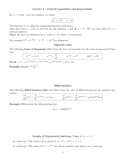 Lecture 4 : General Logarithms and Exponentials. For a > 0 and x