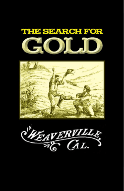The Search for Gold in Weaverville, CA
