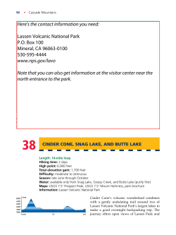 Here`s the contact information you need: Lassen Volcanic National