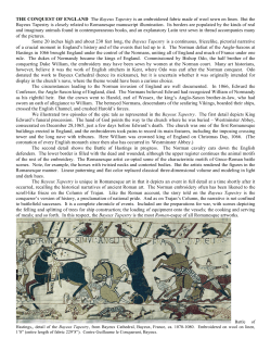 THE CONQUEST OF ENGLAND The Bayeux Tapestry is an