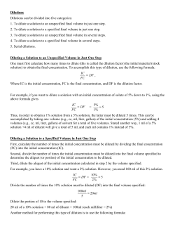 Dilutions Dilutions can be divided into five categories: 1. To dilute a