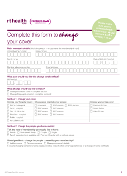 Cover change form Complete this form to change your level of cover