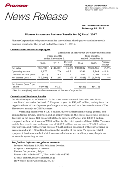Pioneer Announces Business Results for 3Q Fiscal 2017 - 1 -