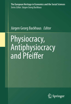Physiocracy, Antiphysiocracy and Pfeiffer (The