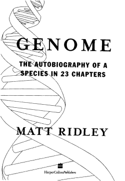 Genome The Autobiography of a Species in 23 Chapters