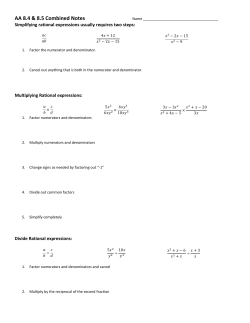 A Rational Expression is in simplified form if: