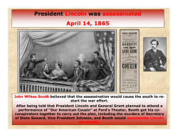 President Lincoln was assassinated April 14, 1865