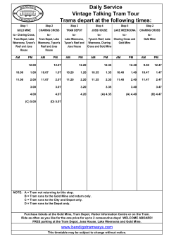 Daily Service Vintage Talking Tram Tour Trams depart at the