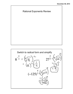 Rational Exponents Review Switch to radical form and simplify