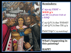 C 23-25 TEST = WED 3/1 1 SAQ C 25 Q/V/A due TODAY!