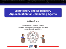 Justificatory and Explanatory Argumentation for Committing Agents