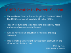 The northeast Seattle Tunnel length is 12 miles (18Km) The Mill