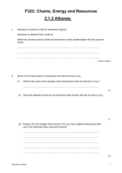 F322: Chains, Energy and Resources 2.1.2 Alkanes.