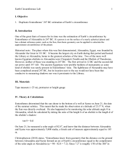 Earth Circumference Lab 1 I. Objective 1. Duplicate Eratosthenes