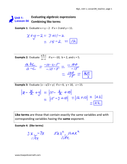 Evaluating algebraic expressions Combining like terms Like terms