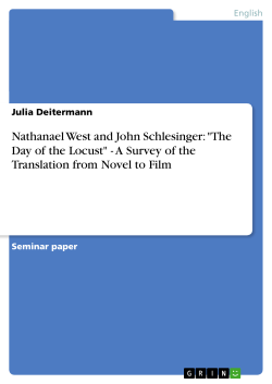 Nathanael West and John Schlesinger: "The Day of the Locust"