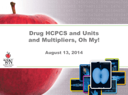 Drug HCPCS and Units and Multipliers, Oh My!