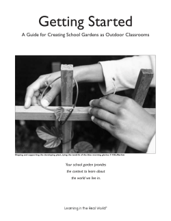 Getting Started: A Guide for Creating School Gardens as Outdoor